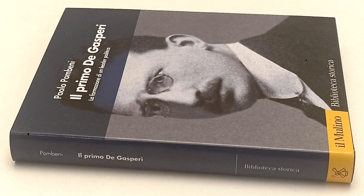 LS- IL PRIMO DE GASPERI - PAOLO POMBENI - IL MULINO -- 1a ED. - 2007- CS- ZFS191
