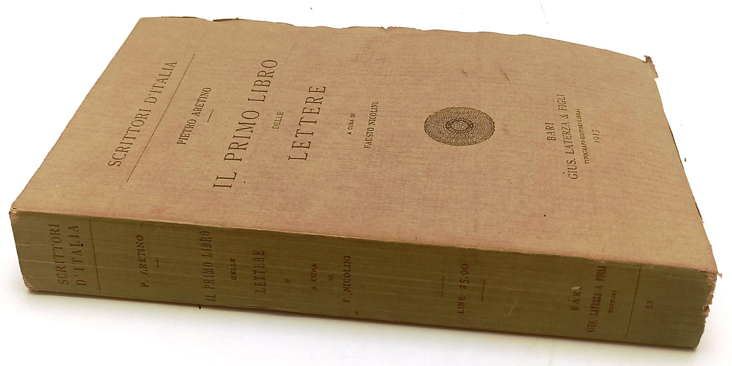 IL PRIMO LIBRO DELLE LETTERE - PIETRO ARETINO - LATERZA --- 1913 - B- XFS143
