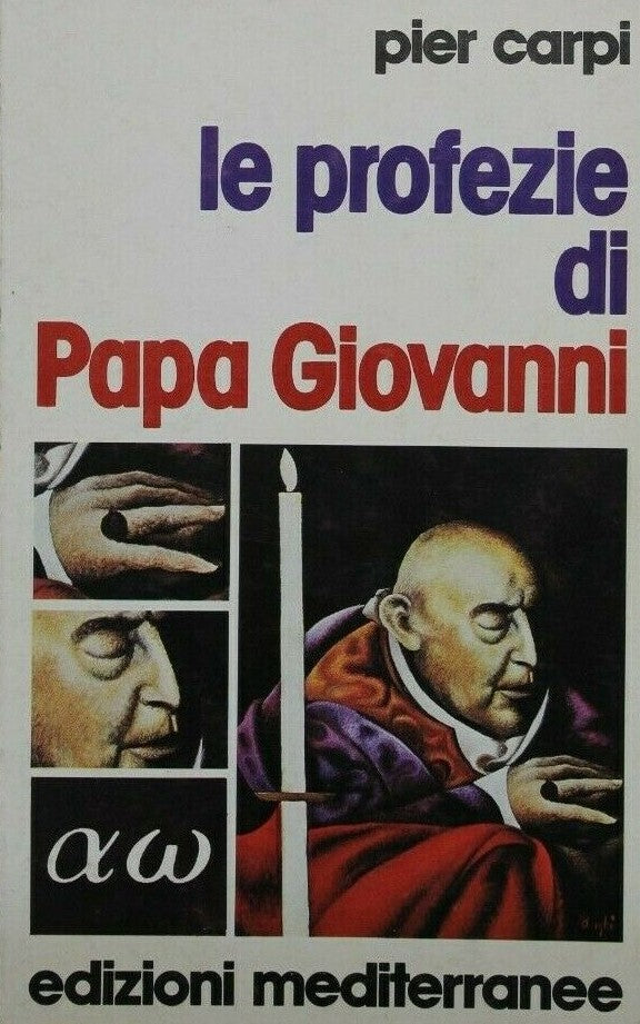 LZ- LE PROFEZIE DI PAPA GIOVANNI - PIER CARPI- MEDITERRANEE--- 1976- B- ZFS204