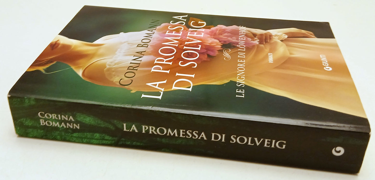 La promessa di Solveig Le signore di Lowenhof - Corina Bomann - Giunti - ZFS15