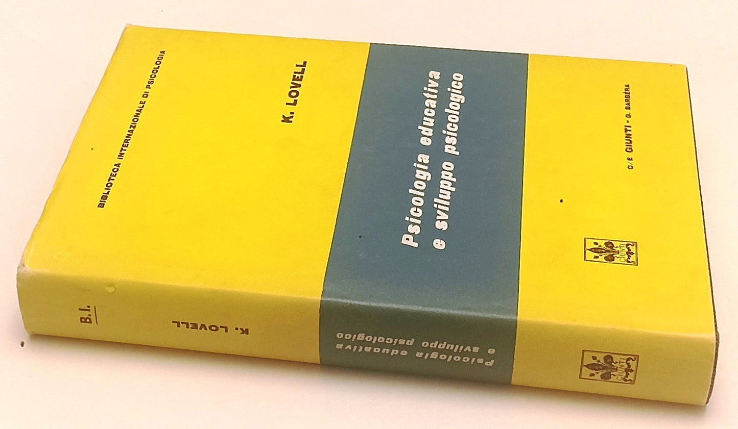 LZ- PSICOLOGIA EDUCATIVA E SVILUPPO PSICOLOGICO - LOVELL- GIUNTI- 1972- CS- ZFS9