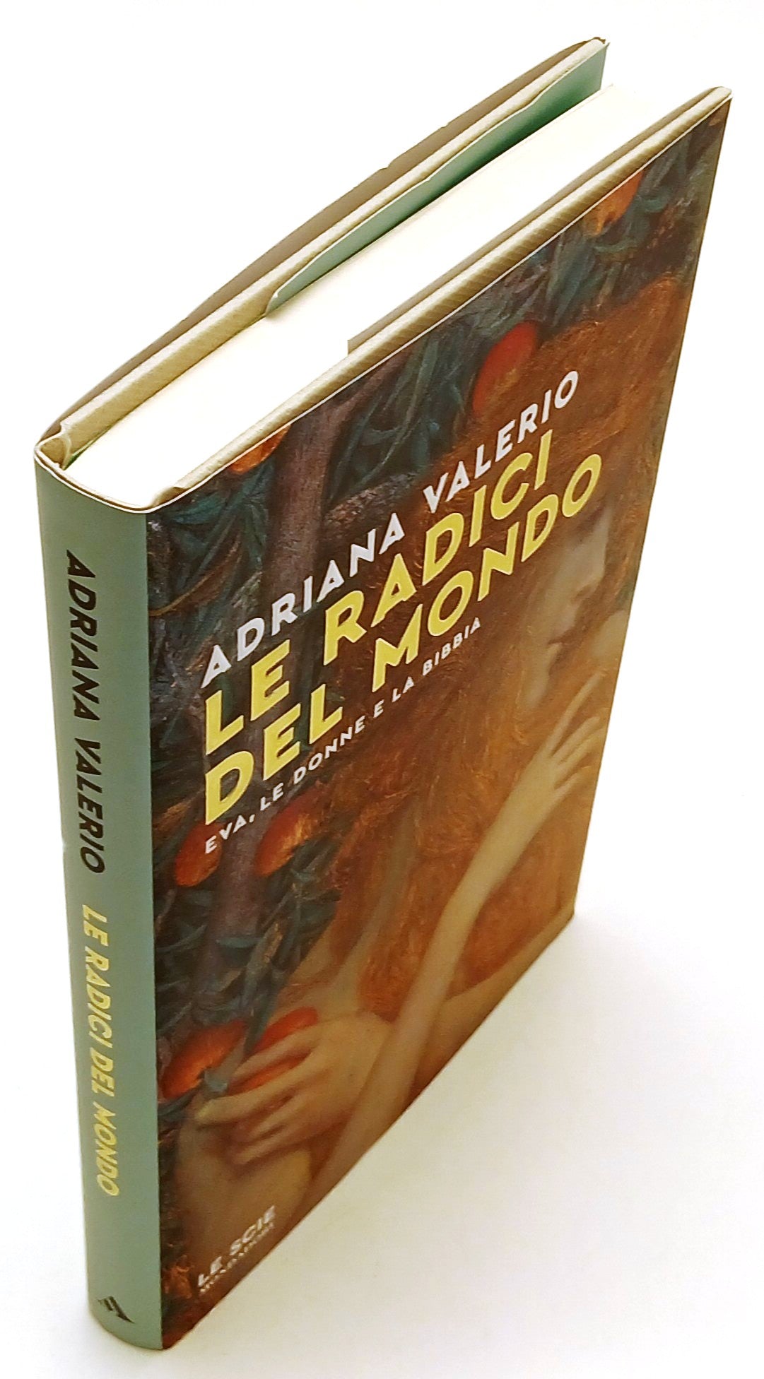 Le radici del mondo Eva donne bibbia - Adriana Valerio- Mondadori Le scie- ZFS94