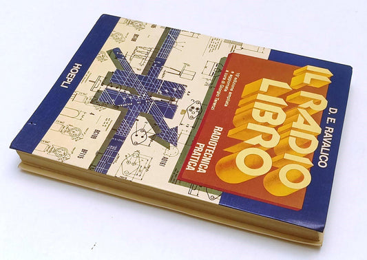 LZ- IL RADIO LIBRO RADIOTECNICA PRATICA - RAVALICO - HOEPLI --- 1978 - B- YFS312