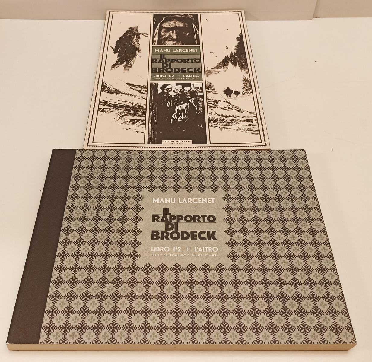 FV- IL RAPPORTO DI BRODECK LIBRO 1/2 + L'ALTRO- LARCENET- COCONINO- 2016- B- B24