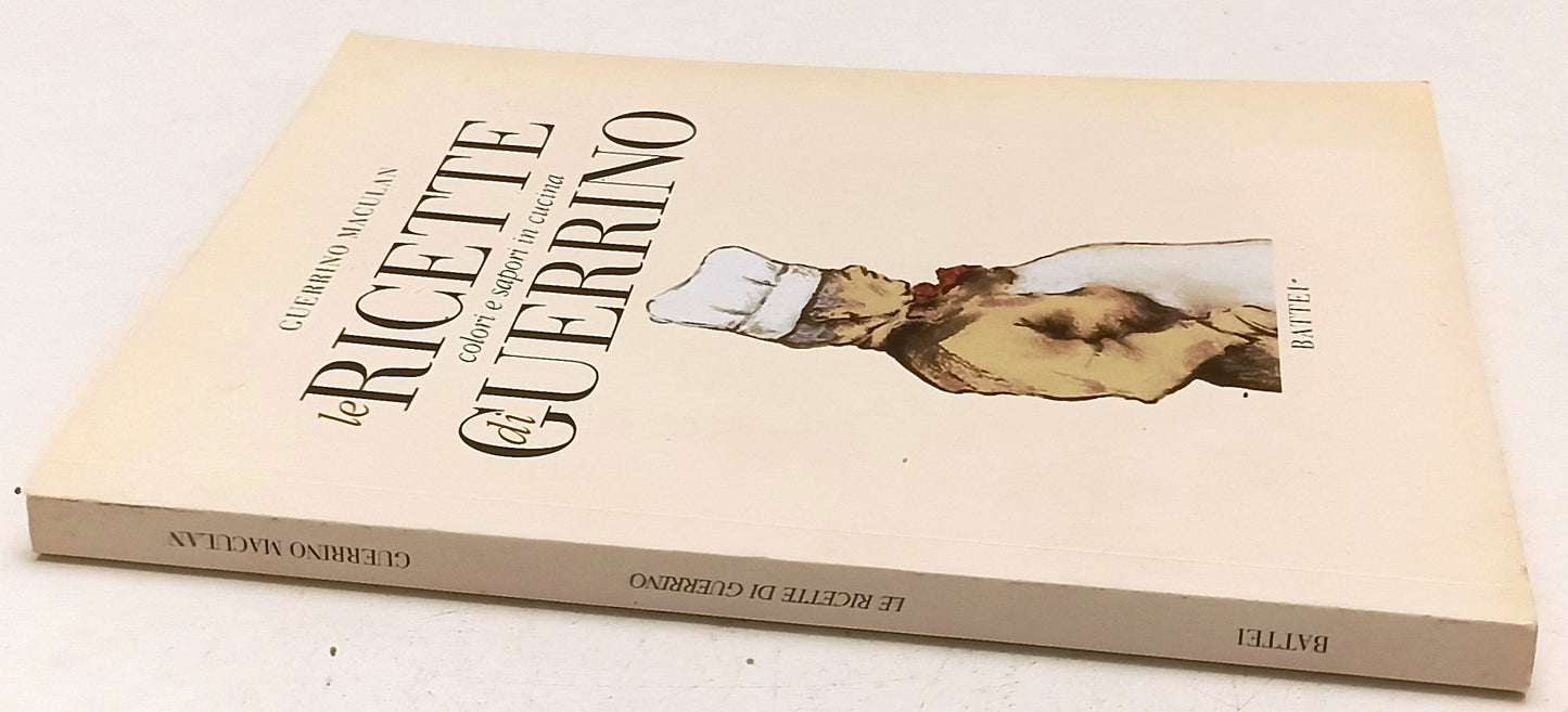 LK- LE RICETTE DI GUERRINO - GUERRINO MACULAN - BATTEI--- 2004 - B - WPR
