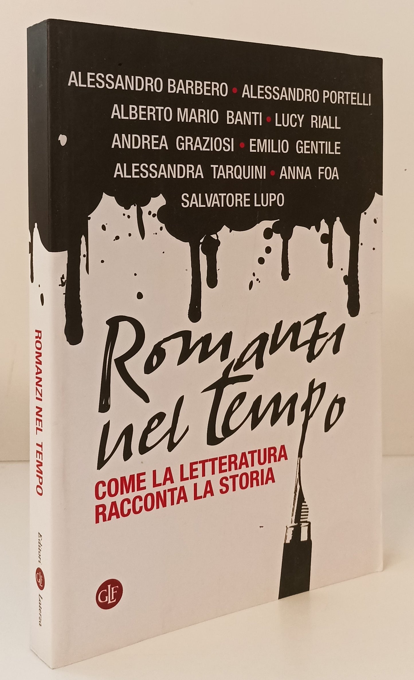 LS- ROMANZI NEL TEMPO LETTERATURA RACCONTA STORIA -- LATERZA --- 2017 - B- YPL22