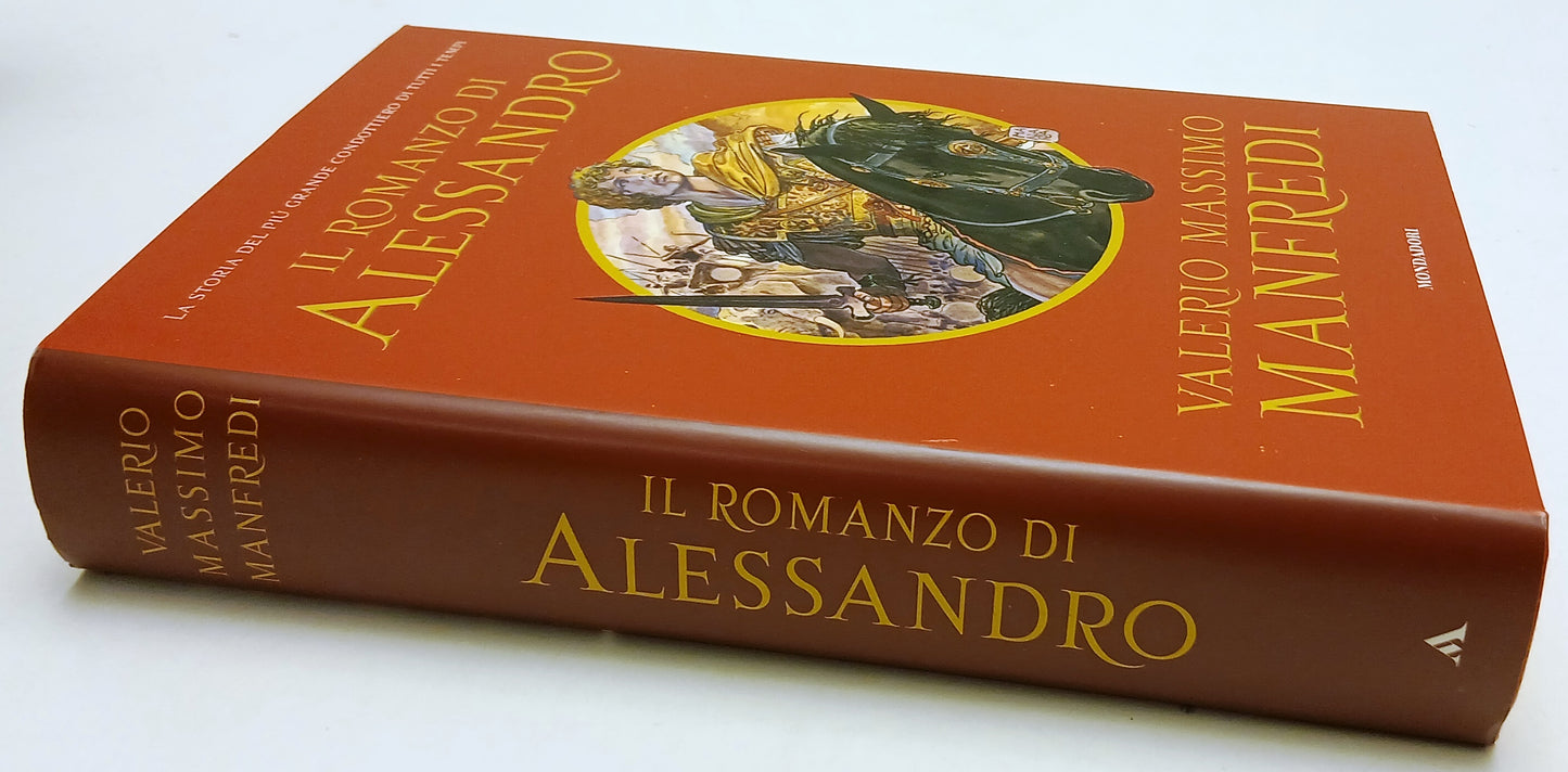 LN- IL ROMANZO DI ALESSANDRO- VALERIO MASSIMO MANFREDI- MONDADORI- 2005-CS-ZFS44