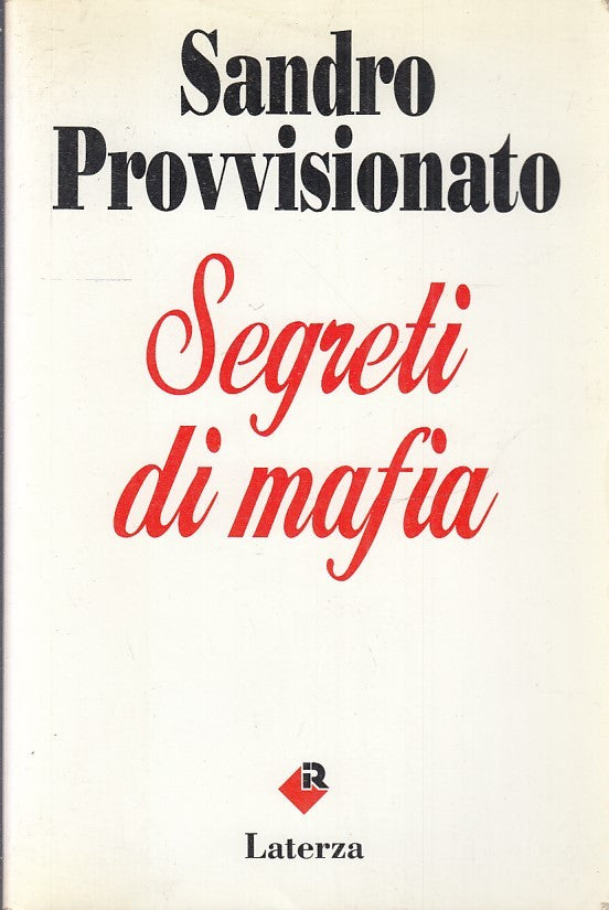 LS- SEGRETI DI MAFIA - SANDRO PROVVISIONATO- LATERZA- ROBINSON-- 1994- B- YFS670