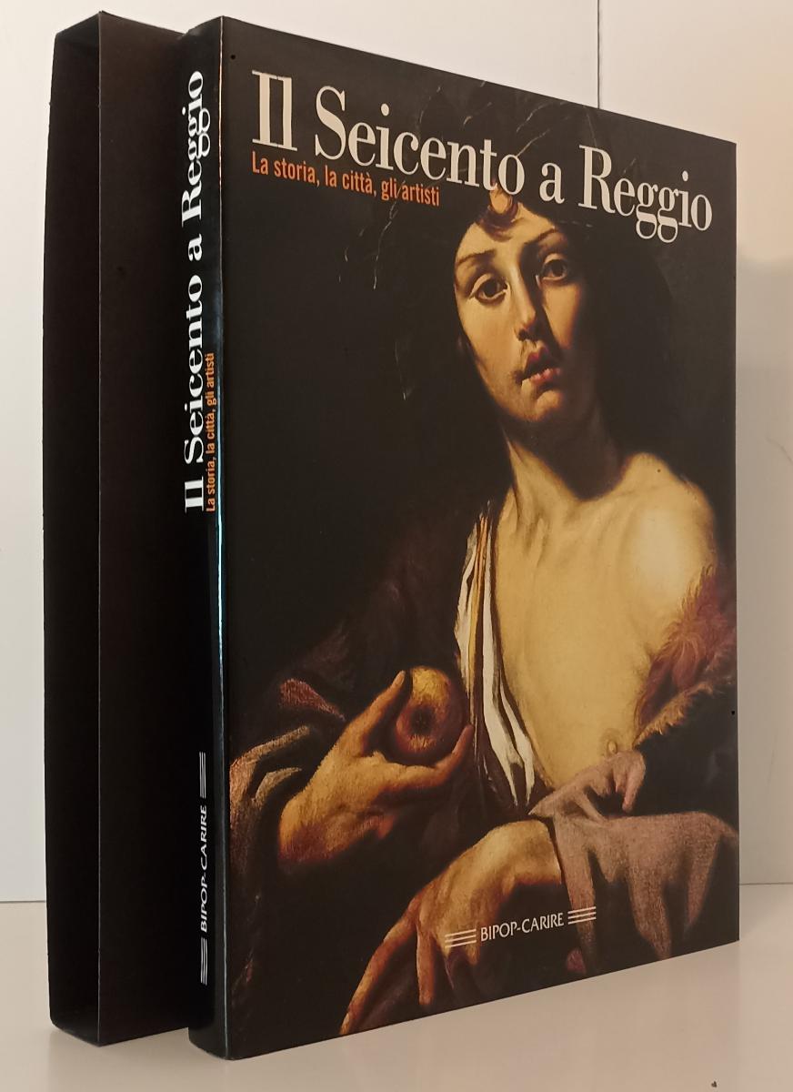 LT- IL SEICENTO A REGGIO STORIA CITTA' ARTISTI-- BIPOP CARIRE--- 1999- CS-YFS141