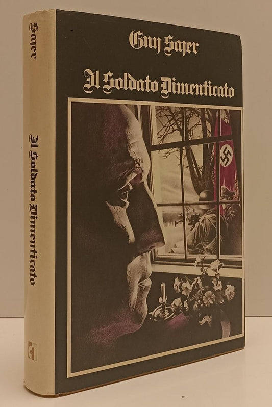 LN- IL SOLDATO DIMENTICATO- GUY SAJER- CLUB ITALIANO EDITORI--- 1976- CS- YFS163