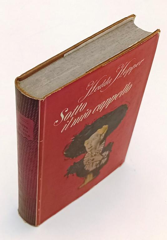 LW- SOTTO IL MIO CAPPELLO- HEDDA HOPPER- LONGANESI- CAMMEO- 1a- 1954- CS- YFS496