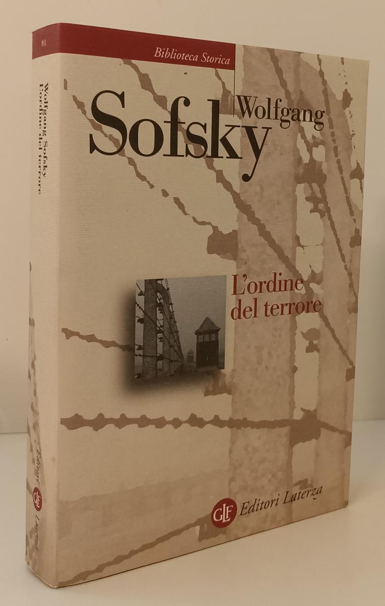 LS- L'ORDINE DEL TERRORE - SOFSKY - LATERZA - STORICA -- 2021- BS- YPL24