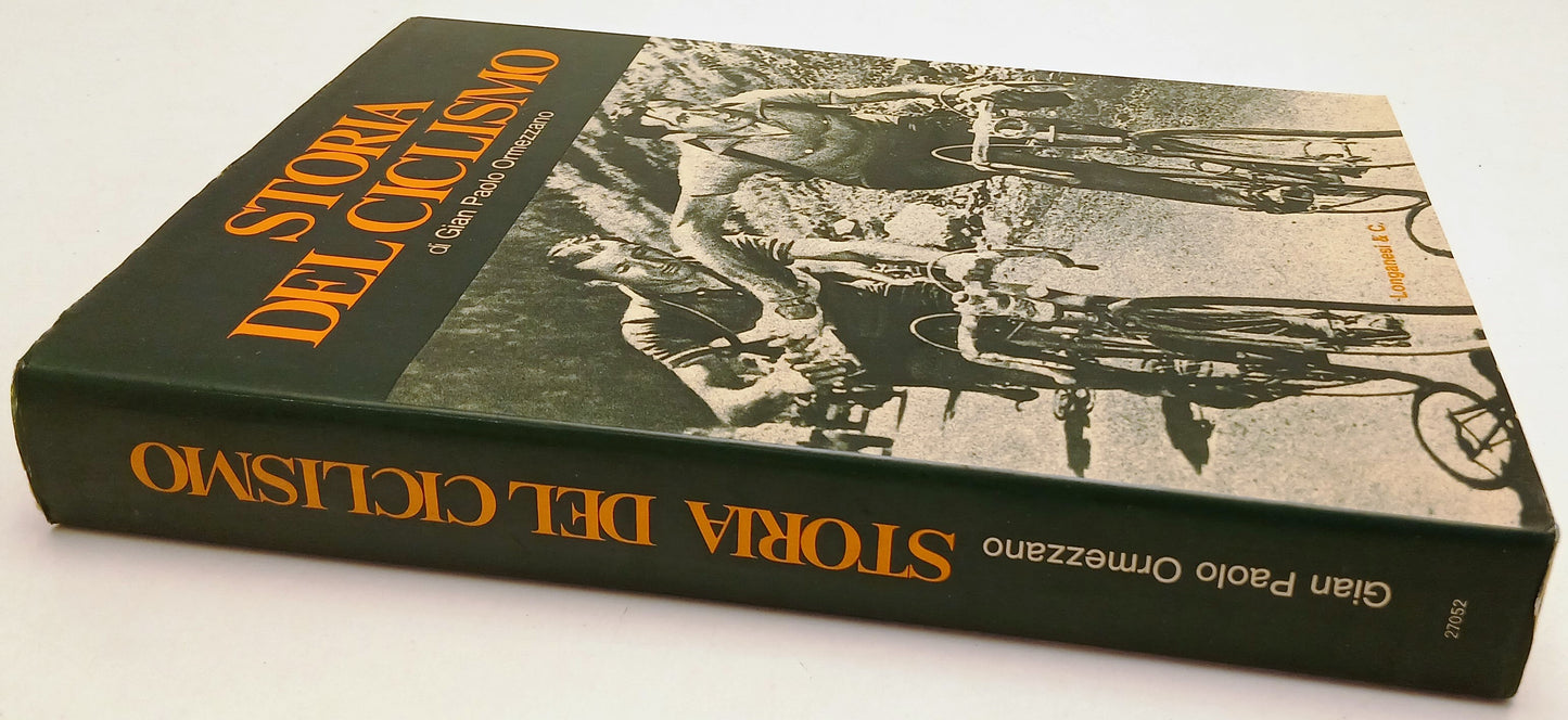 LC- STORIA DEL CICLISMO - GIAN PAOLO ORMEZZANO - LONGANESI --- 1978 - CS- YFS301