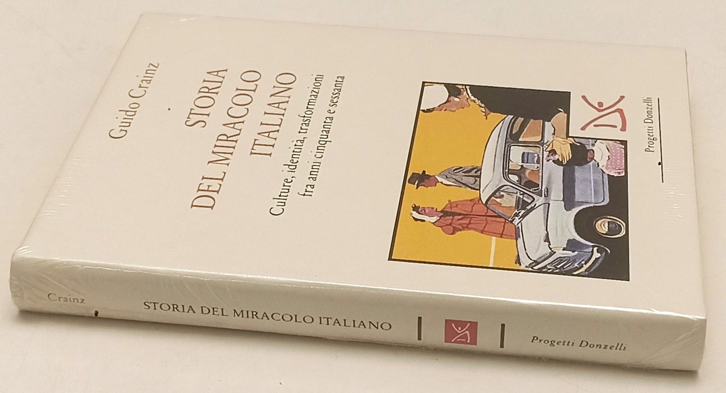 LS- STORIA DEL MIRACOLO ITALIANO - GUIDO CRAINZ- DONZELLI---- CS- ZFS191