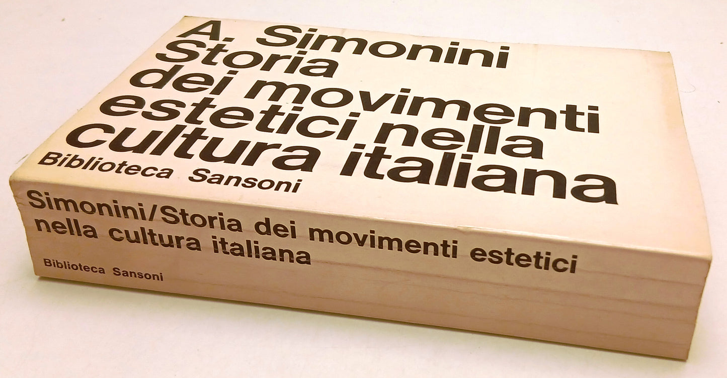 LS- STORIA MOVIMENTI ESTETICI CULTURA ITALIANA- SIMONINI- SANSONI- 1968- B-ZFS59