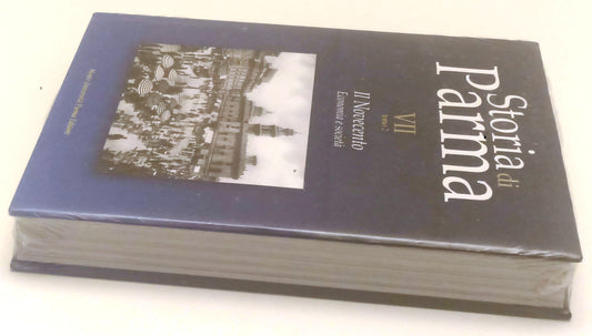 LS- STORIA DI PARMA VII TOMO 2 IL NOVECENTO- MUP MONTE UNIVERSITA'- 2019- CS-WPR