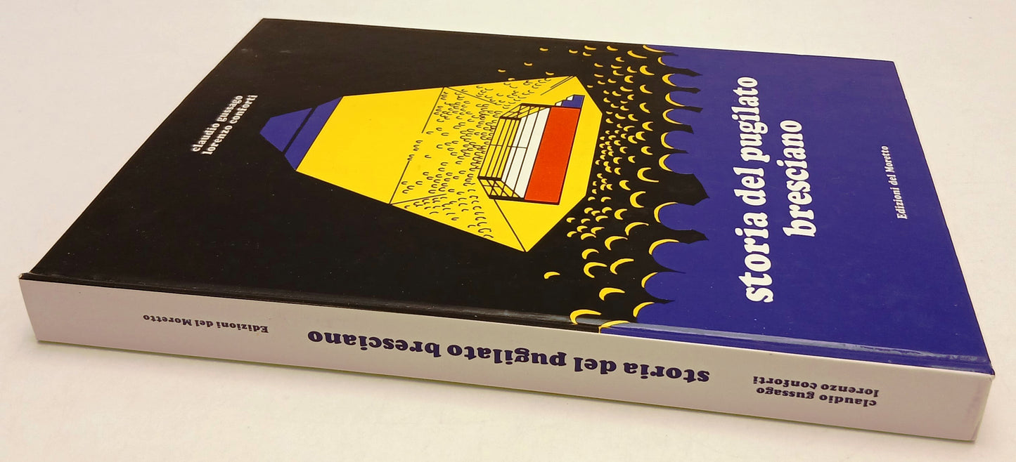LC- STORIA DEL PUGILATO BRESCIANO- GUSSAGO CONFORTI- DEL MORETTO- 1985- C- ZFS13