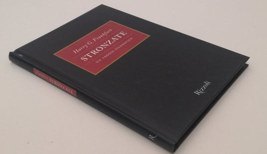 LS- STRONZATE UN SAGGIO FILOSOFICO - HARRY G. FRANKFURT- RIZZOLI--- 2005- C- XFS