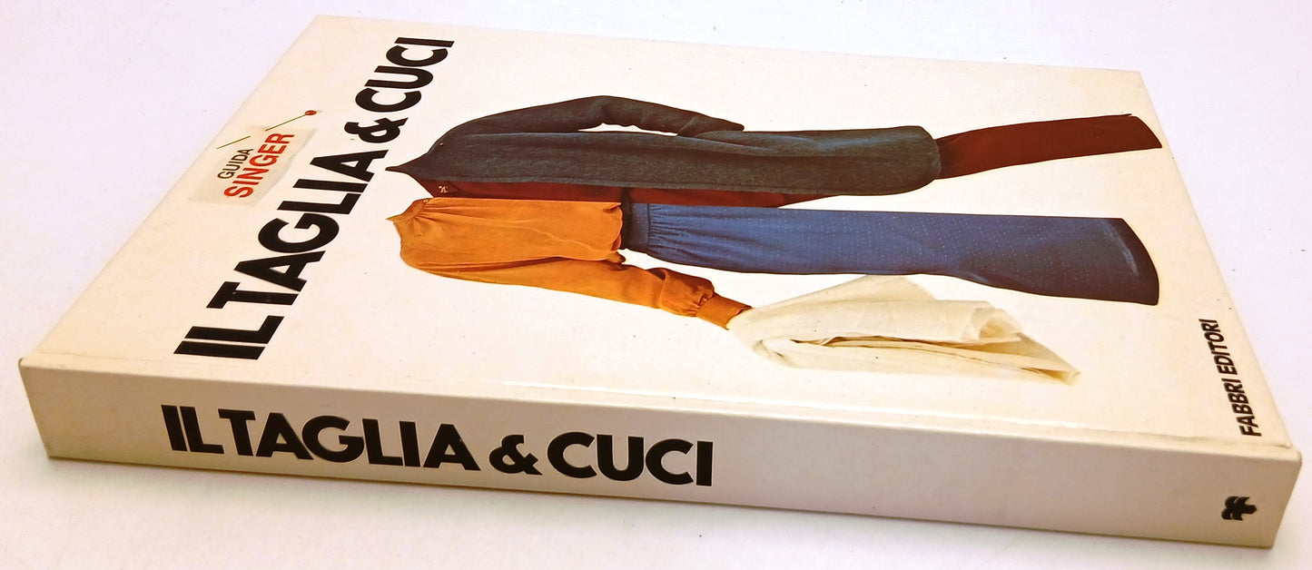 LZ- GUIDA SINGER IL TAGLIA & CUCI -- FABBRI -- 1a ED. - 1980 - C - ZFS73
