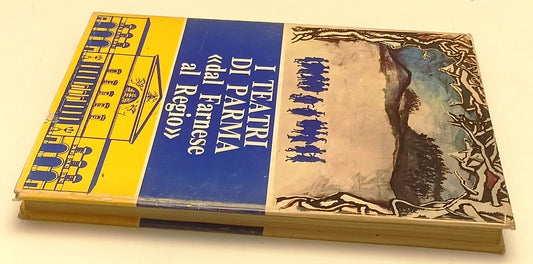LT- I TEATRI DI PARMA DAL FARNESE AL REGIO- GRANDI TEATRI LIRICI- 1969-CS-YFS713