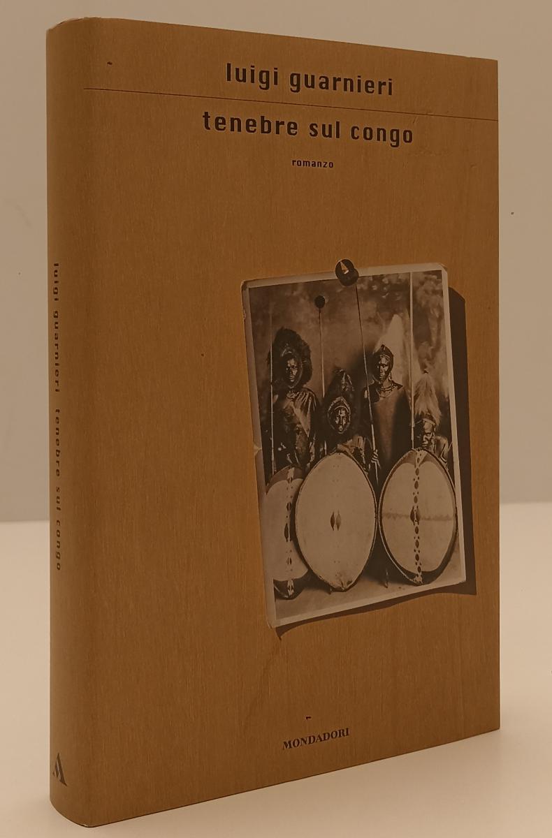LN- TENEBRE SUL CONGO - LUIGI GUARNIERI - MONDADORI --- 2001- CS- YFS325