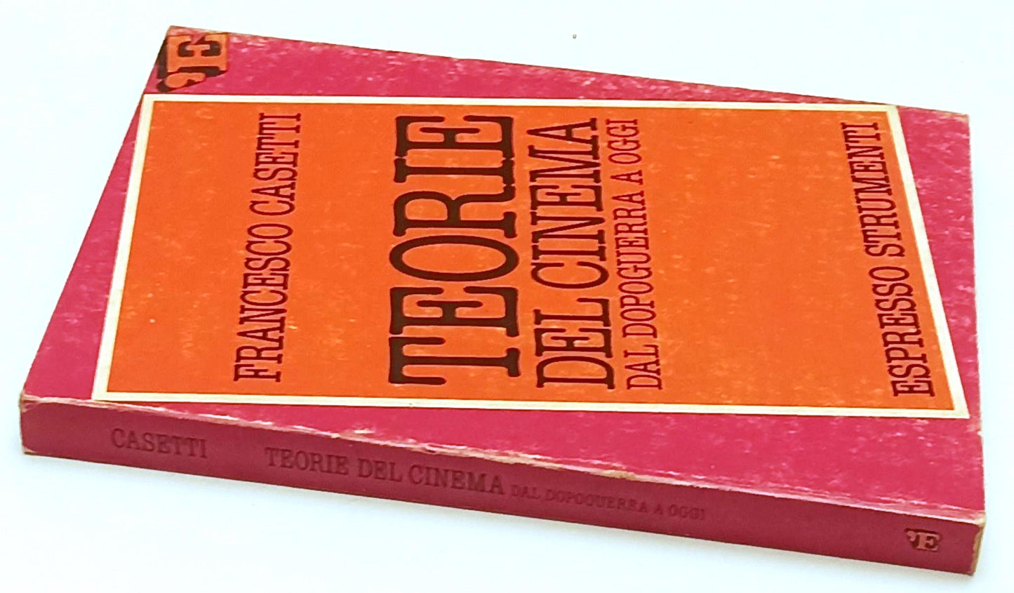 LW- TEORIE DEL CINEMA DAL DOPOGUERRA A OGGI - FRANCESCO CASETTI- 1978- B- YFS565