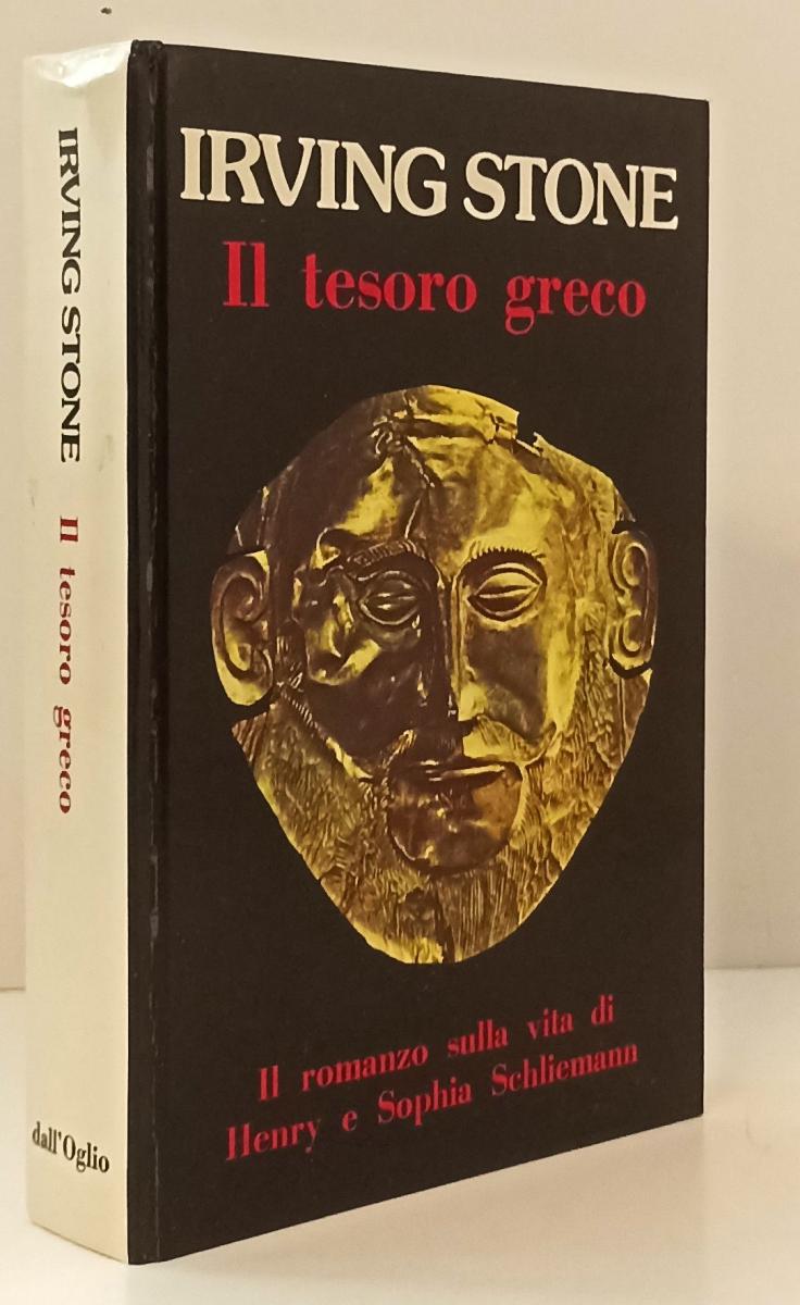 LN- IL TESORO GRECO SCHLIEMANN - IRVING STONE - DALL'OGLIO--- 1976- C- YFS156