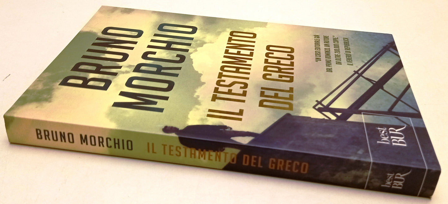 LN- IL TESTAMENTO DEL GRECO - BRUNO MORCHIO - RIZZOLI- BEST BUR-- 2016- B- ZFS54