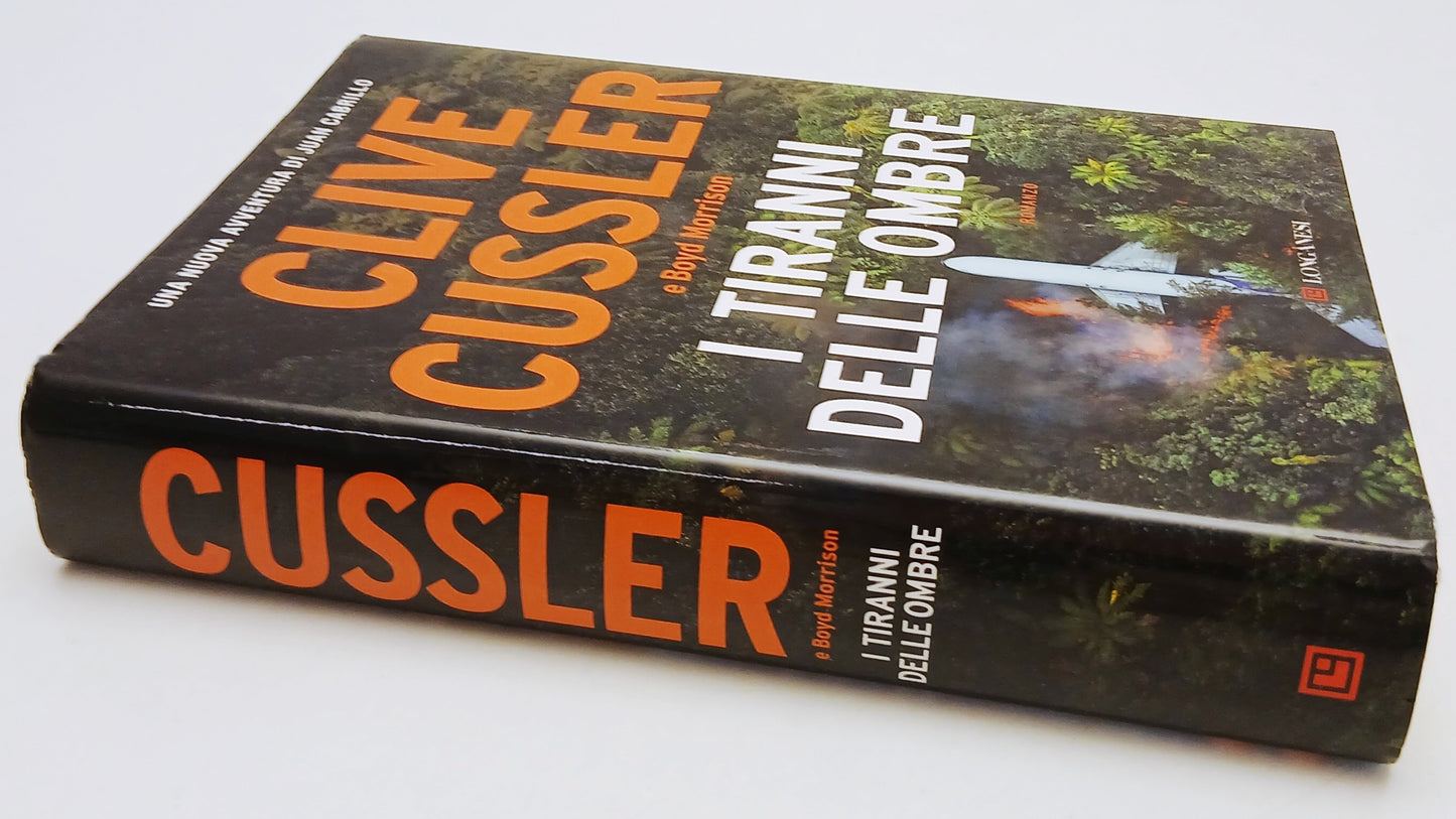 LN- I TIRANNI DELLE OMBRE - CLIVE CUSSLER - LONGANESI-- 1A ED.- 2018- CS- YFS965