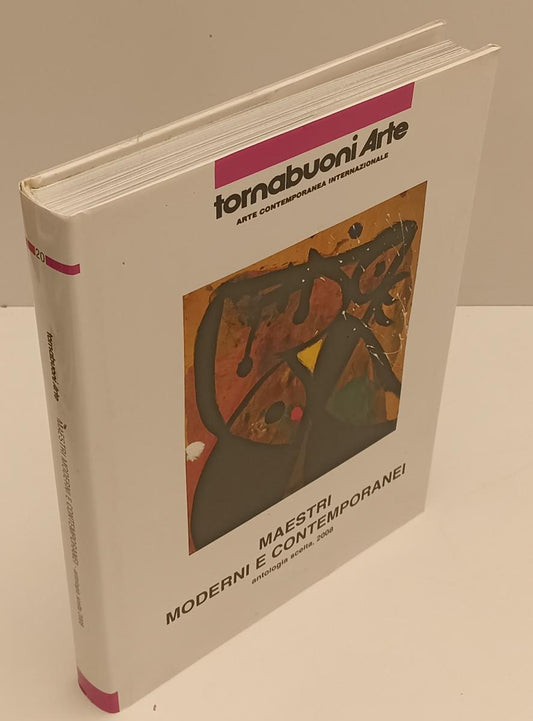 LT- TORNABUONI ARTE CONTEMPORANEA MAESTRI MODERNI ANTOLOGIA SCELTA 2008 - XFS177