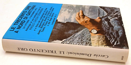 LN- LE TRECENTO ORE A NORD DI QATTARA - CACCIA DOMINIONI- LONGANESI- 1972- ZFS40