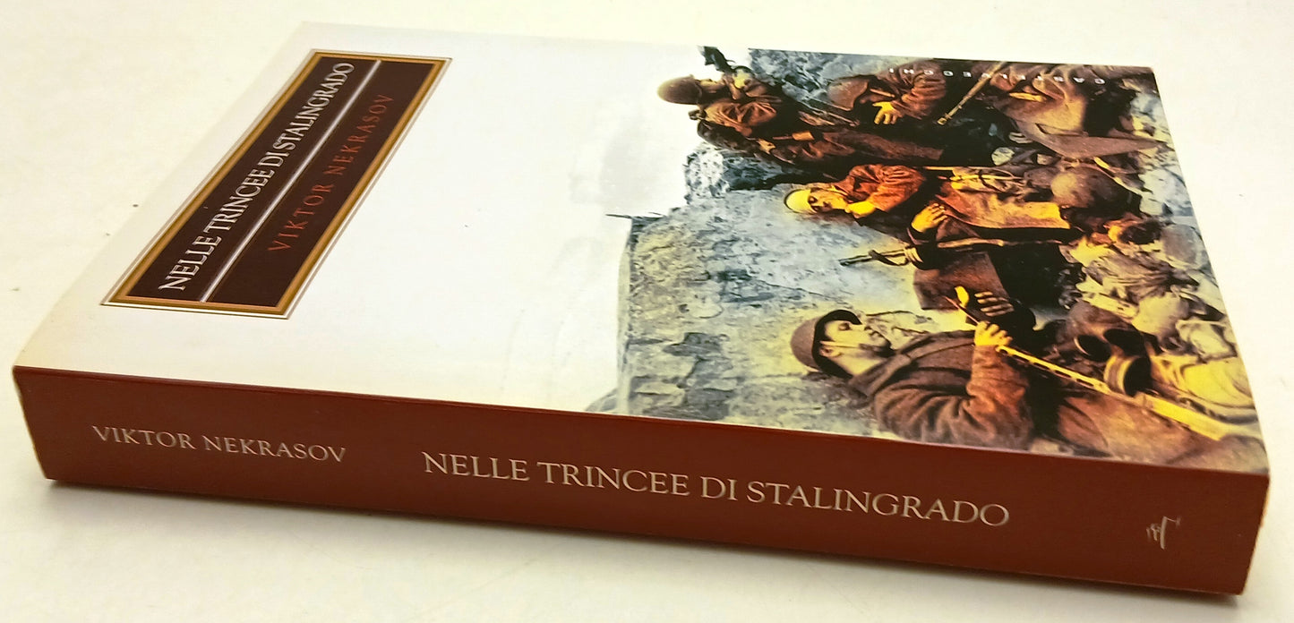 LN- NELLE TRINCEE DI STALINGRADO - VIKTOR NEKRASOV- CASTELVECCHI- 2013- B- ZFS40