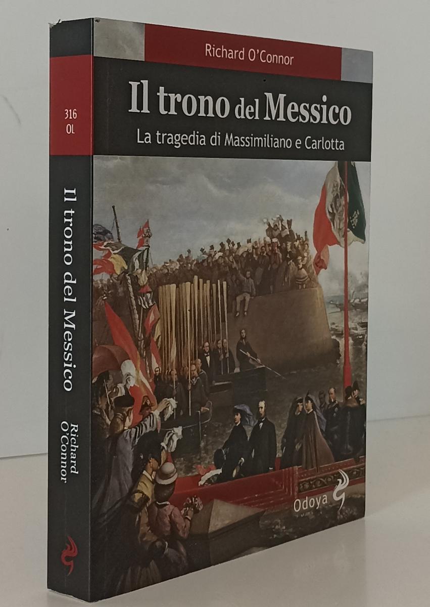 LS- IL TRONO DEL MESSICO - RICHARD O'CONNOR - ODOYA --- 2018- B- YFS180