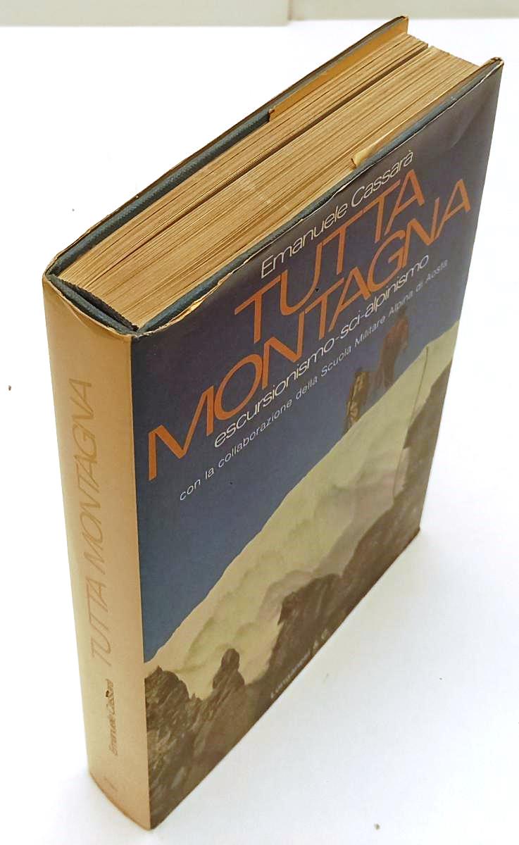 LZ- TUTTA MONTAGNA ESCURSIONISMO SCI - CASSARA' - LONGANESI--- 1977- CS- YFS932