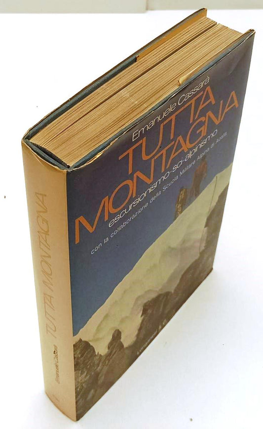 LZ- TUTTA MONTAGNA ESCURSIONISMO SCI - CASSARA' - LONGANESI--- 1977- CS- YFS932