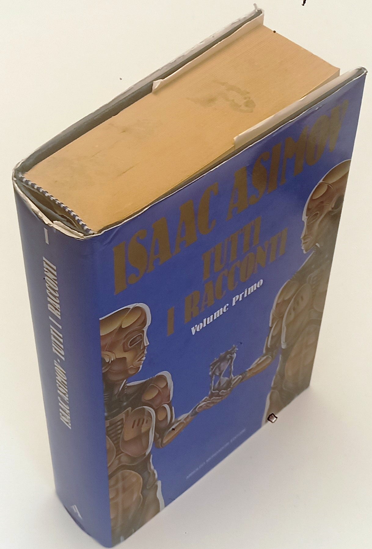 LF- TUTTI I RACCONTI VOLUME PRIMO - ISAAC ASIMOV - MONDADORI--- 1991- CS- YFS402