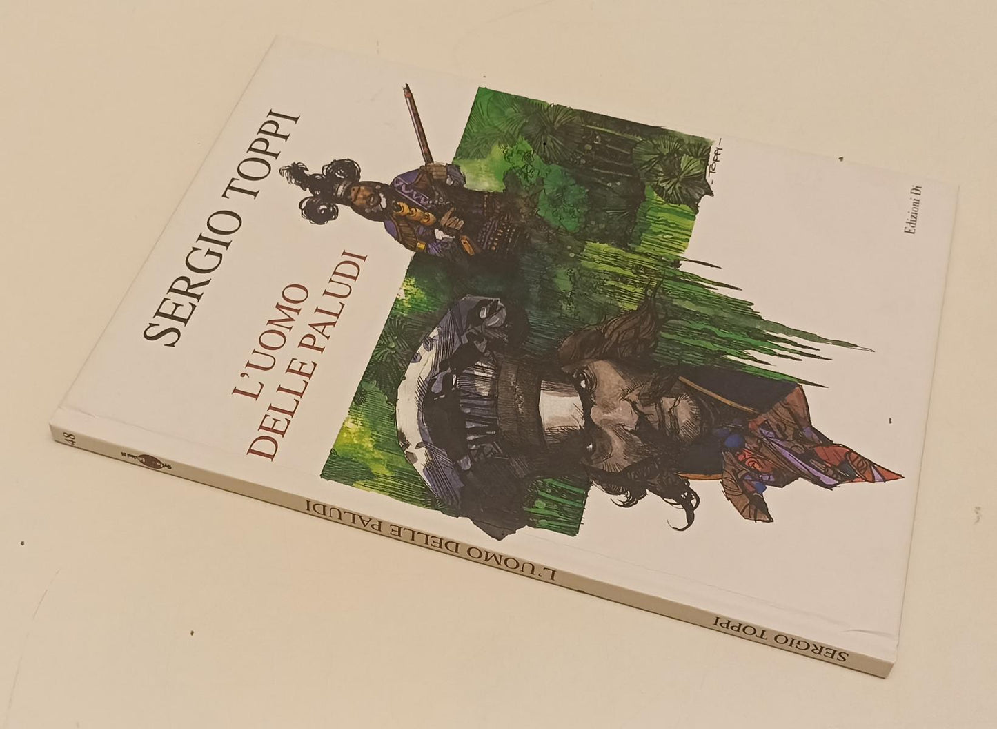 FV- L'UOMO DELLE PALUDI - SERGIO TOPPI - EDIZIONI Di - 2008 - C - C24