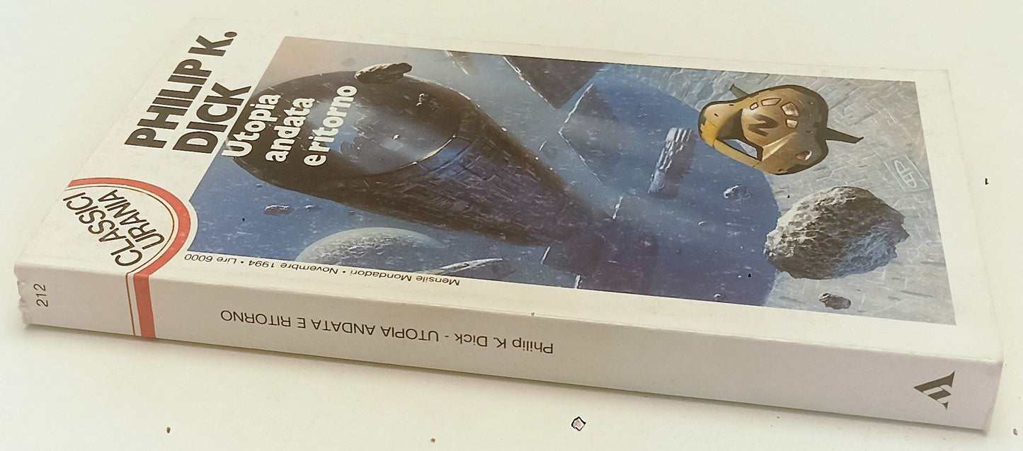 LF- UTOPIA ANDATA E RITORNO - PHILIP K. DICK- MONDADORI- CLASSICI URANIA- B- XFS