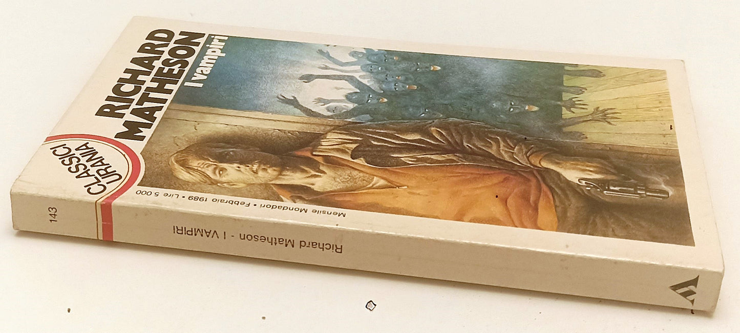 LF- I VAMPIRI - RICHARD MATHESON - MONDADORI - CLASSICI URANIA - 1989- B- XFS
