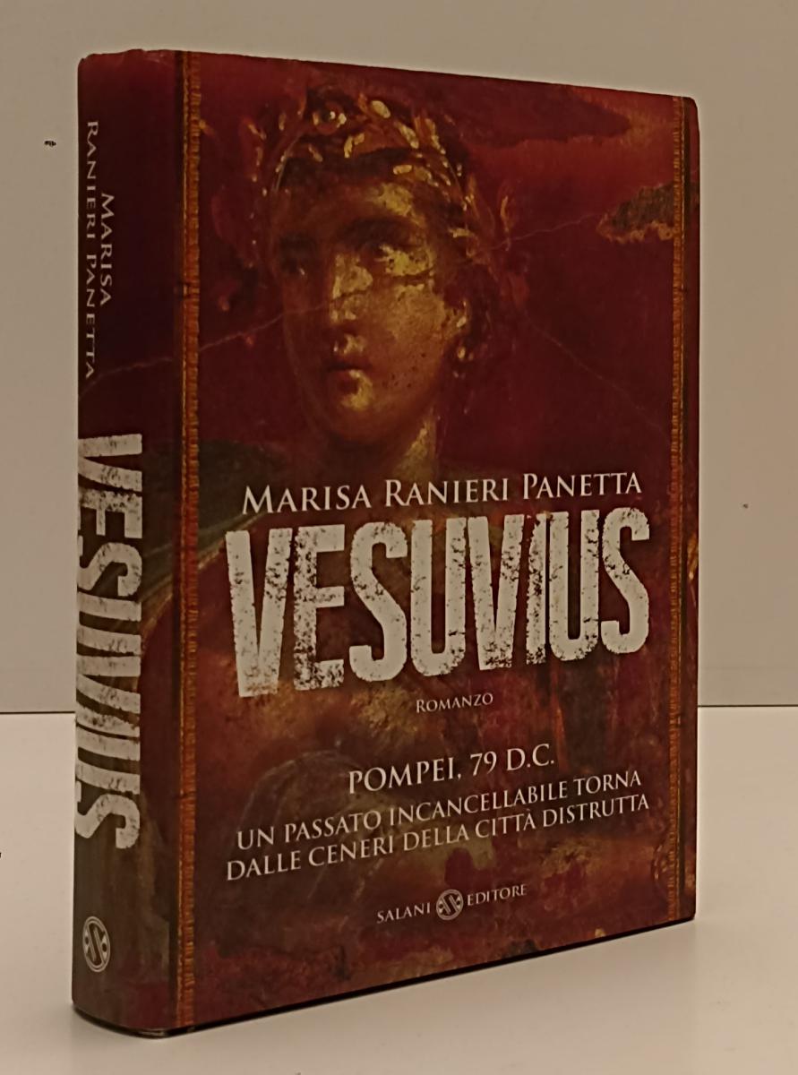 LN- VESUVIUS POMPEI 79 D.C.- MARISA RANIERI PANETTA- SALANI--- 2013- CS- YFS276