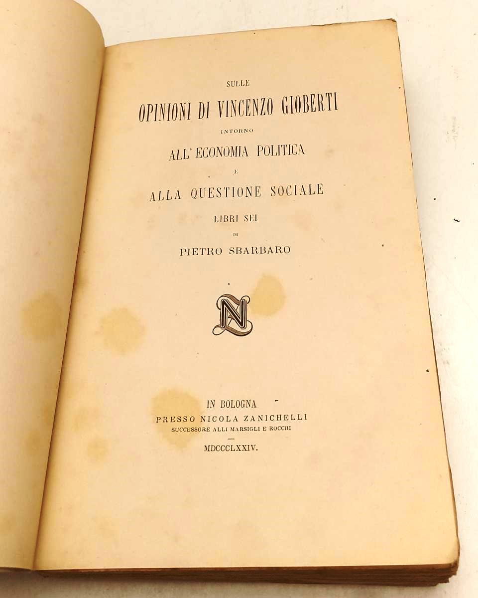 LH- VINCENZO GIOBERTI ECONOMIA POLITICA - SBARBARO- ZANICHELLI--- 1874- B- XFS51