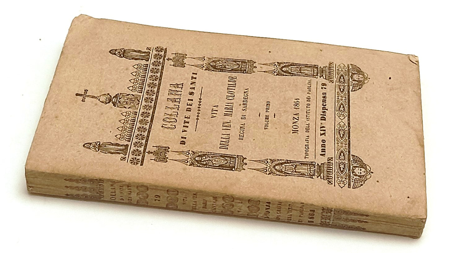 LD- COLLANA VITE SANTI VITA VEN. MARIA CLOTILDE REGINA SARDEGNA- 1864- B- ZFS150