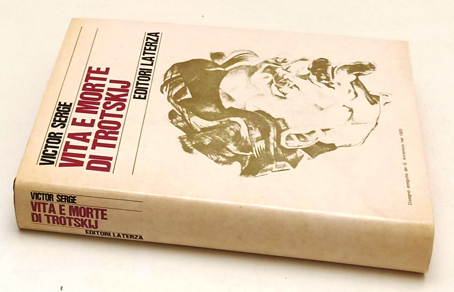 Vita e morte di Trotskij - Victor Serge - Laterza Storia e Societa'- 1a ed.- XFS