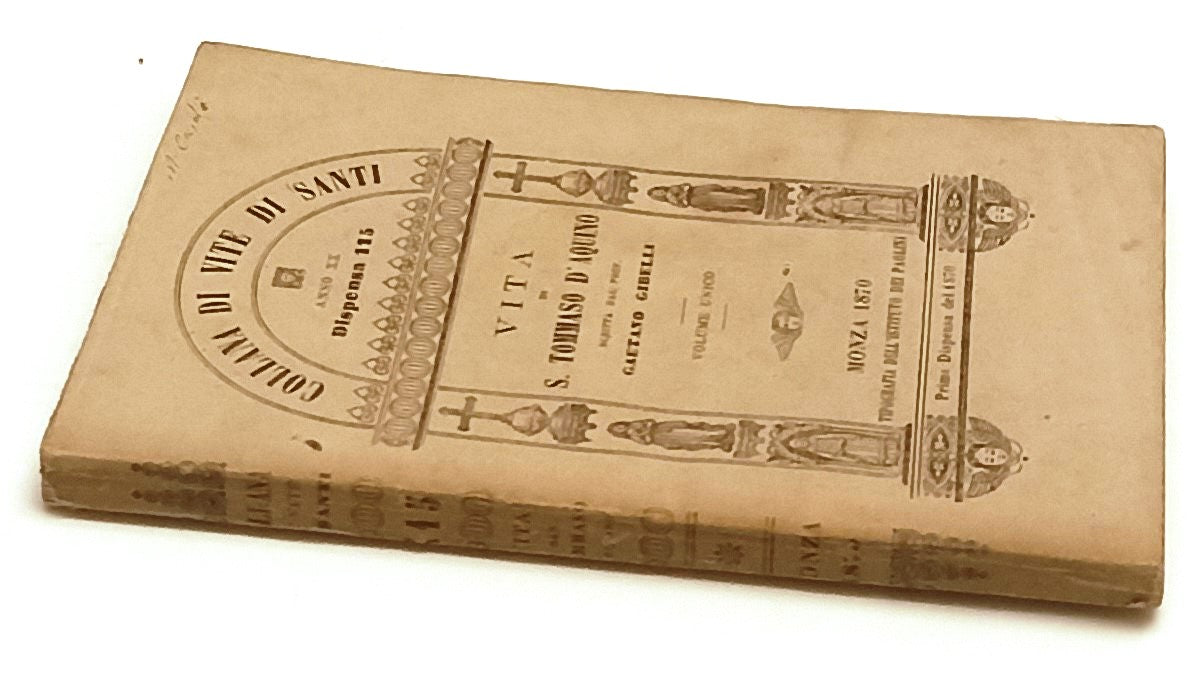 LD- COLLANA VITE SANTI VITA S. TOMMASO D'AQUINO- GAETANO GIBELLI- 1870- B-ZFS150
