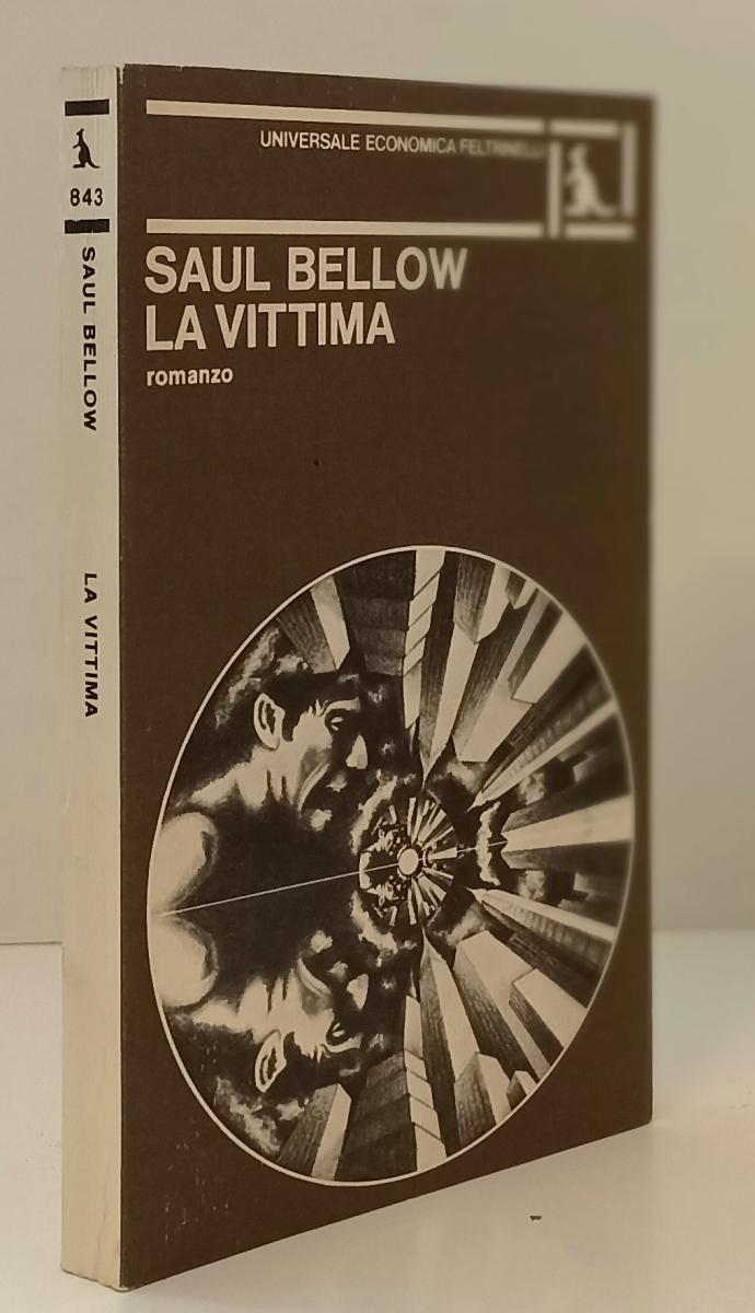 LN- LA VITTIMA - SAUL BELLOW - FELTRINELLI - UNIVERSALE ECONOMICA-- 1978- B- XFS