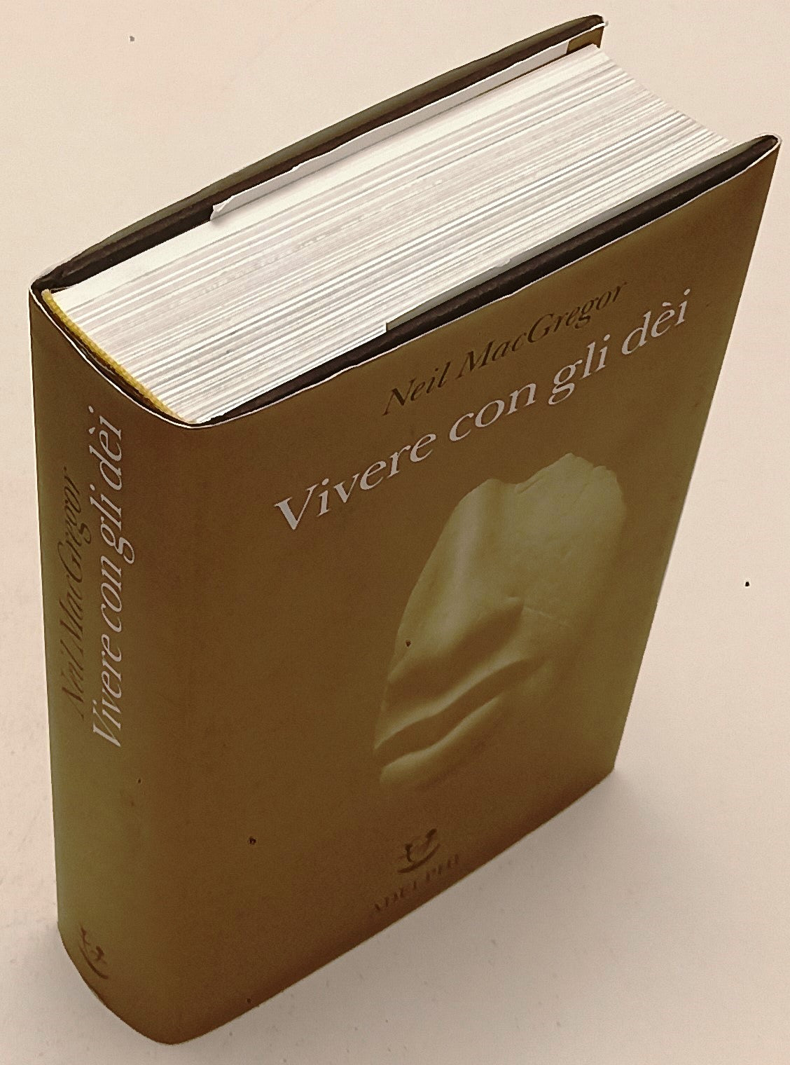 LS- VIVERE CON GLI DEI - NEIL MacGREGOR - ADELPHI -- 1a ED. - 2019 - CS - XFS137