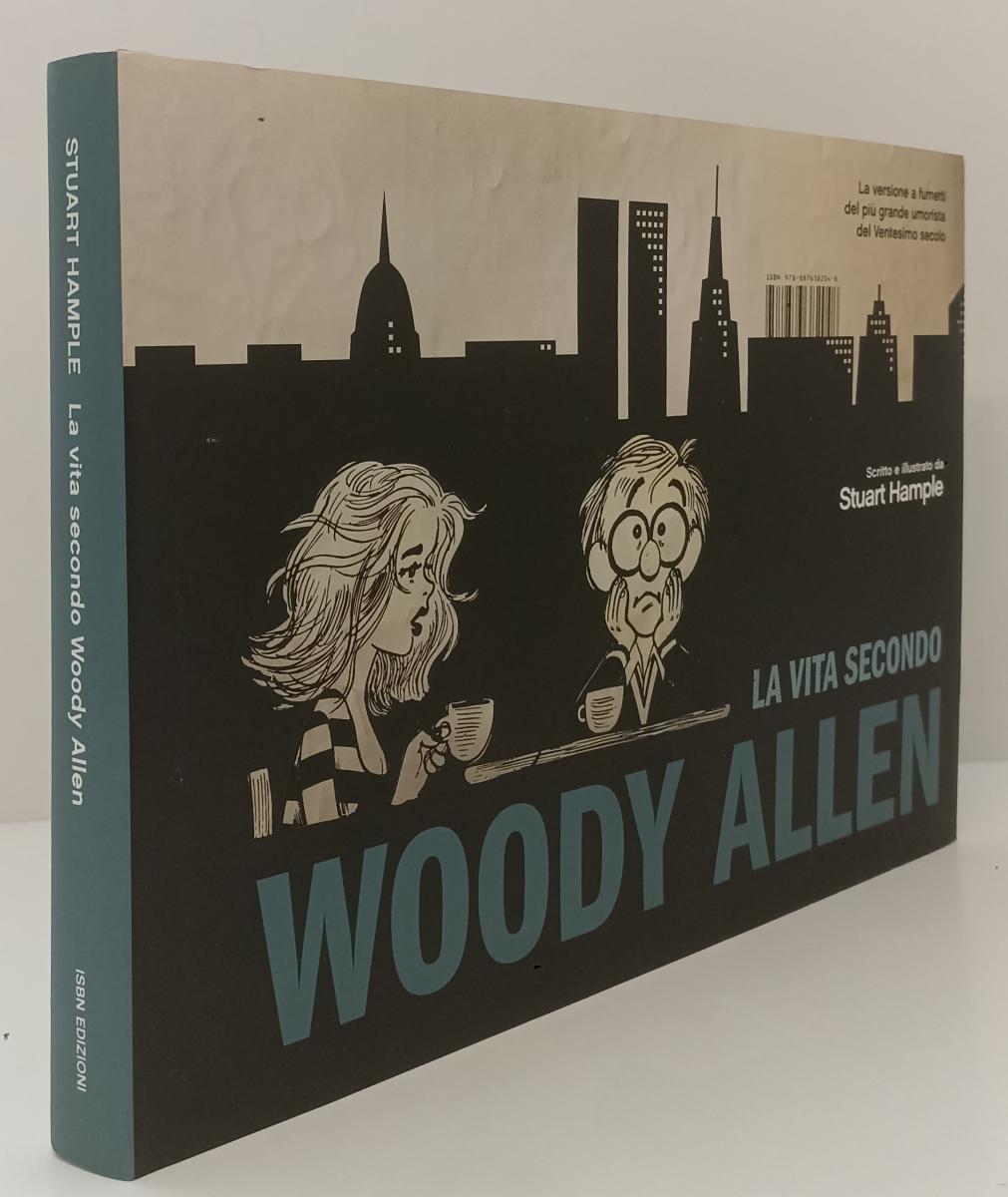 LB- LA VITA SECONDO WOODY ALLEN A FUMETTI- STUART HAMPLE- ISBN- 2010- C S-ZFS386