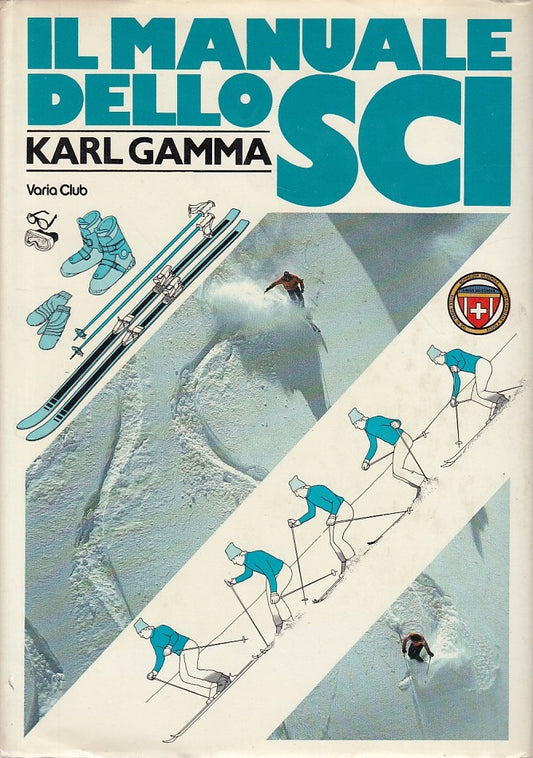 LC- IL MANUALE DELLO SCI - GAMMA - CLUB - VARIA -- 1982 - CS - ZDS606