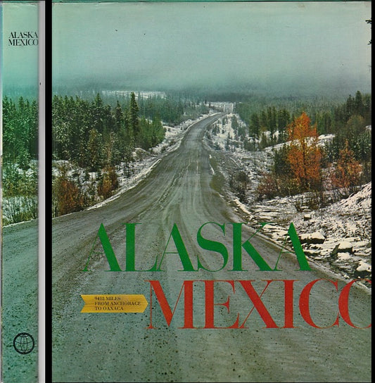 LV- ALASKA MEXICO PAN AMERICA HIGHWAY - ANNAHEIM GOHL- MONDO--- 1969- CS- YDS454