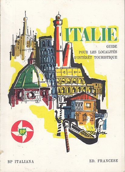 LV- ITALIE ITALIA GUIDE GUIDA IN LINGUA FRANCESE-- BP ITALIANA--- 1960- B- XDS16